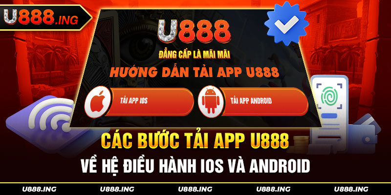 Các bước tải app U888 với những thao tác đơn giản