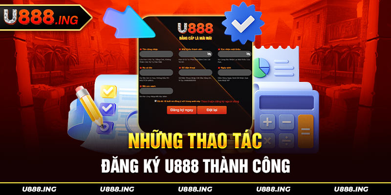 Đăng ký U888 với 4 thao tác đơn giản 